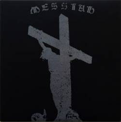 Messiah (CH) : Unreleased Demo 1984